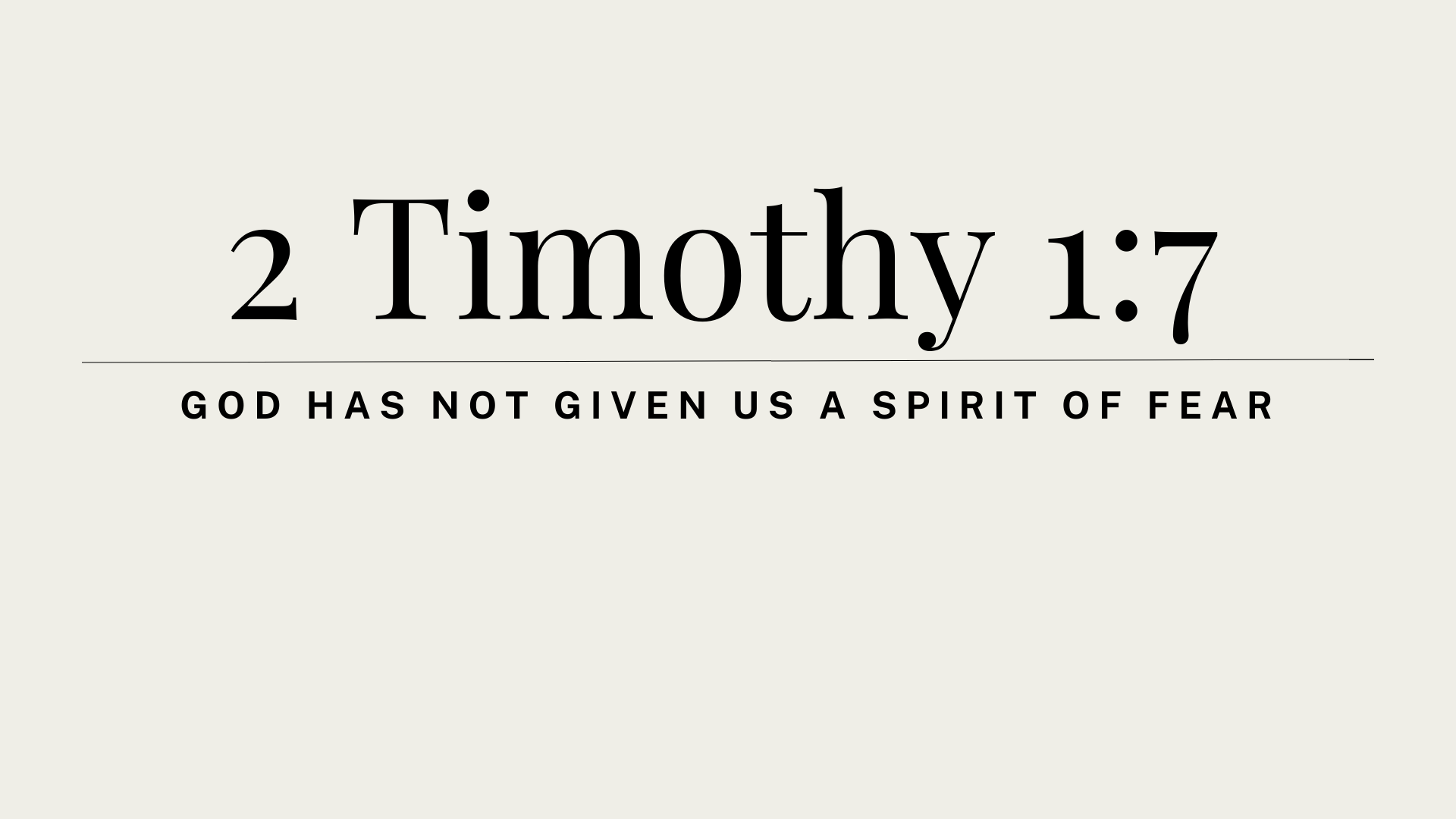 Oct 2023: 2 Timothy 1:7