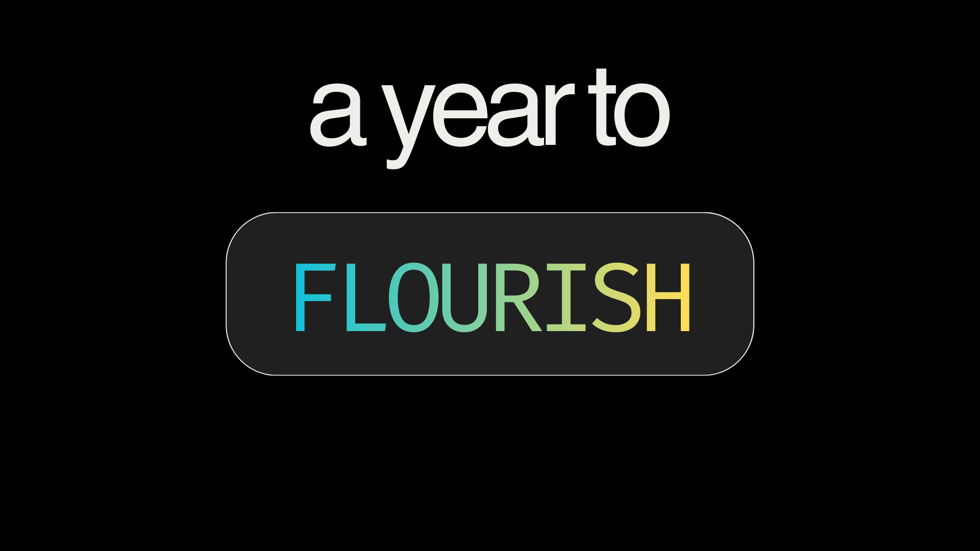 January 2026: Year to Flourish