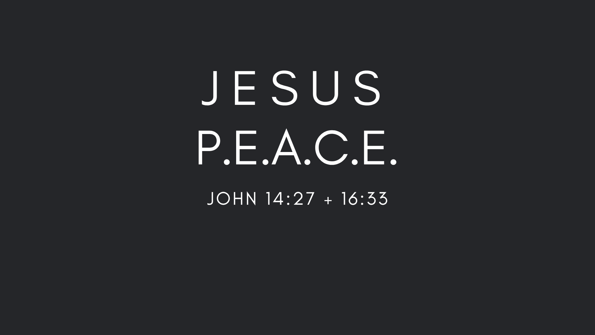 August 2026: Jesus PEACE