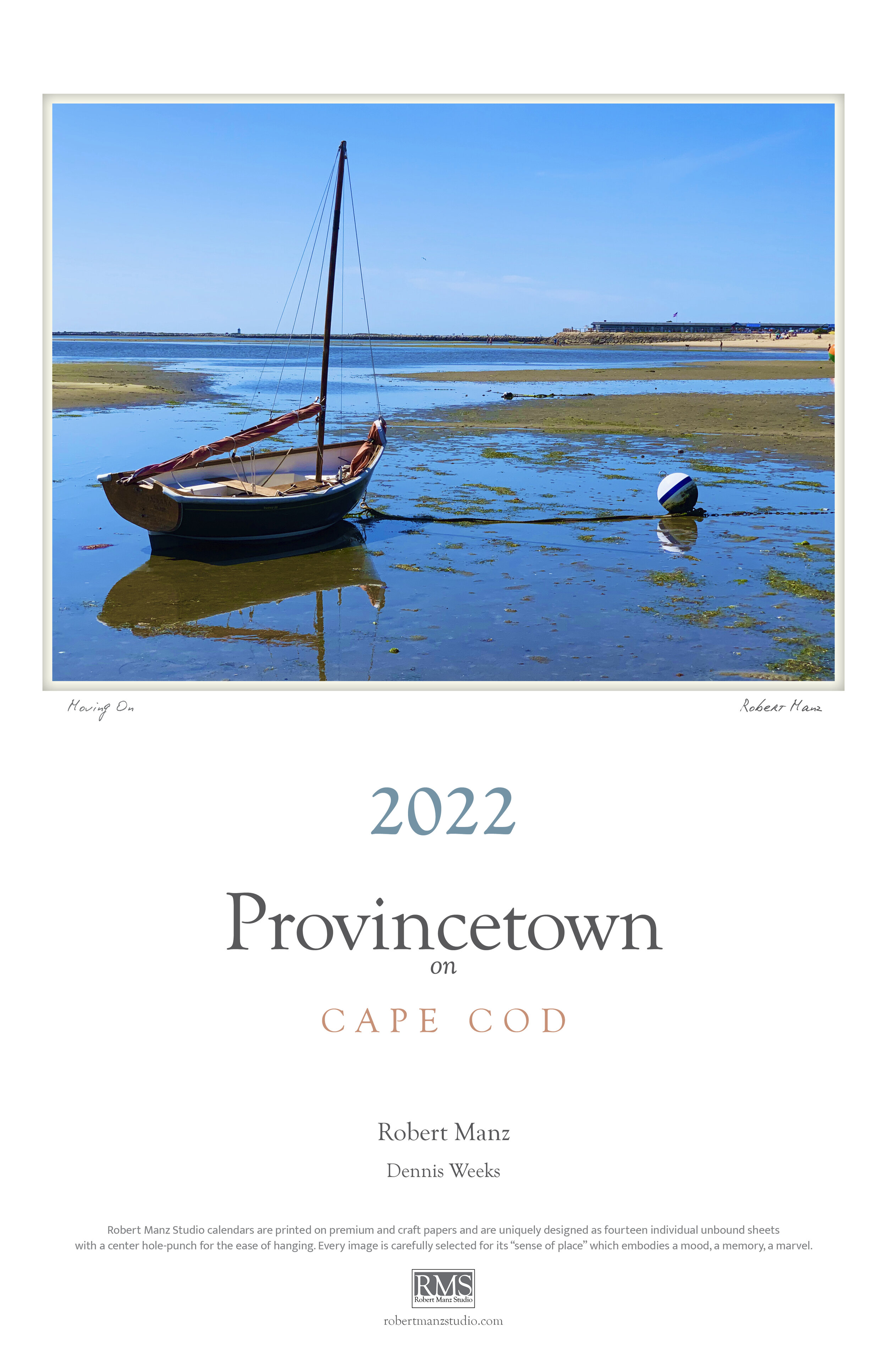 2022 Provincetown on Cape Cod by Robert Manz and Dennis Weeks