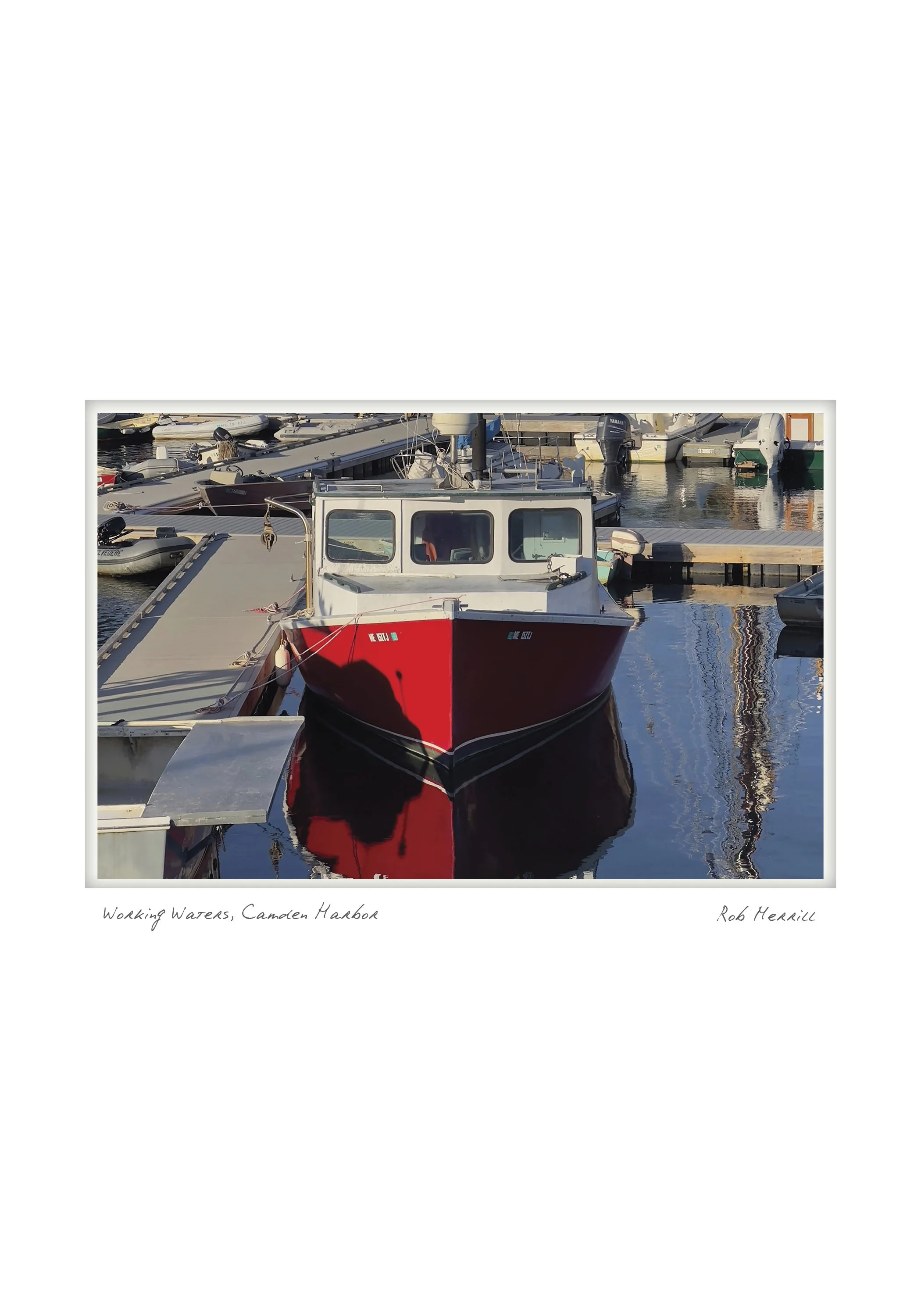 Working Waters, Camden Harbor - Rob Merrill - Camden, Maine