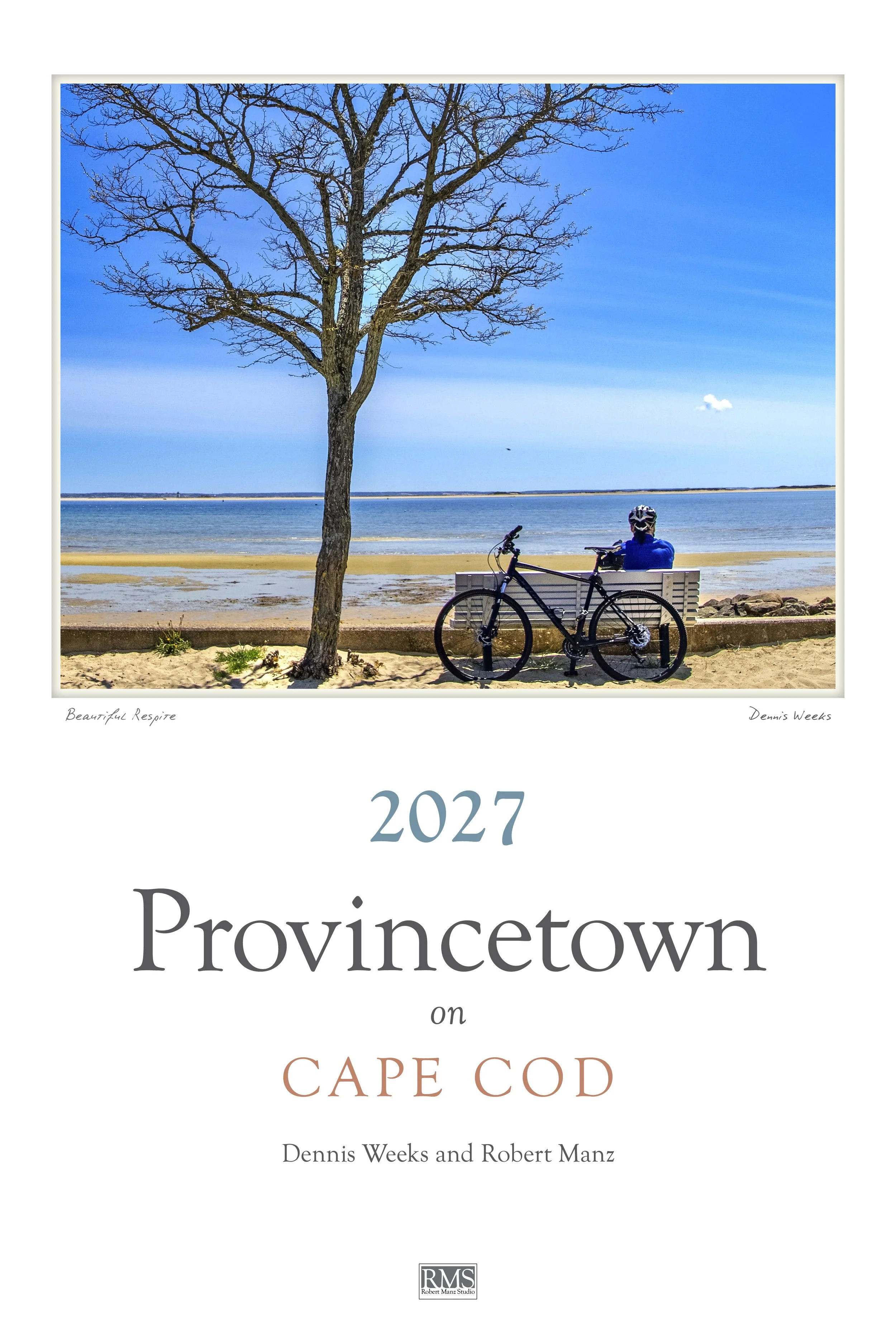 2027 Provincetown: Photographs by Dennis Weeks and Robert Manz