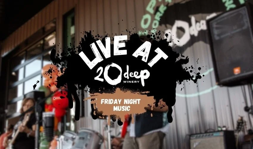 Live Music at 20 Deep Winery