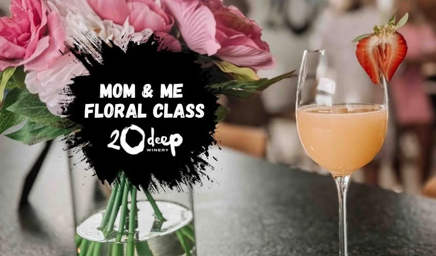 Mom & Me Floral Class