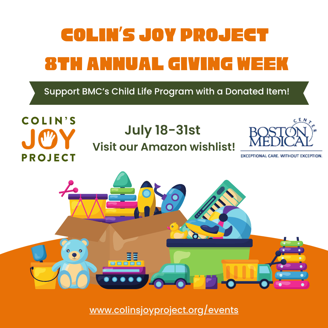 8th Annual Colin’s Joy Project Giving Week for BMC’s Child Life Program