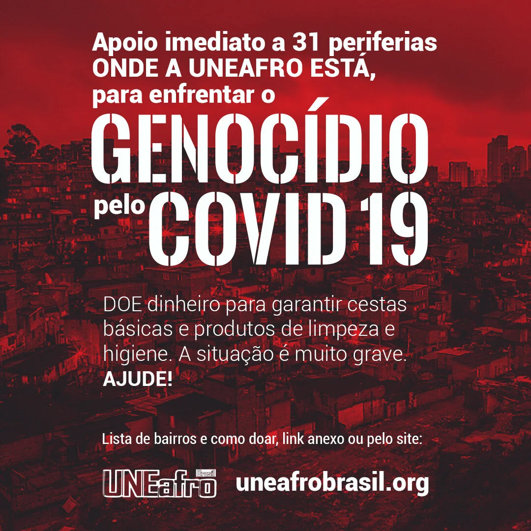 COLLABORATE WITH UNEAFRO'S CAMPAIGN TO SUPPORT BLACK AND PERIPHERAL FAMILIES AFFECTED BY CORONA VIRUS