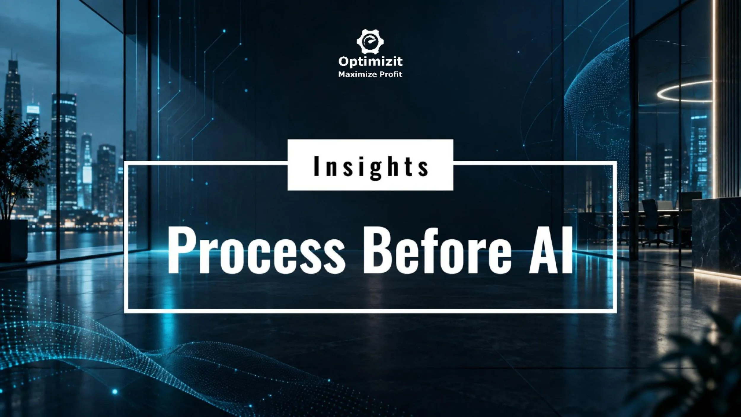Process Before AI