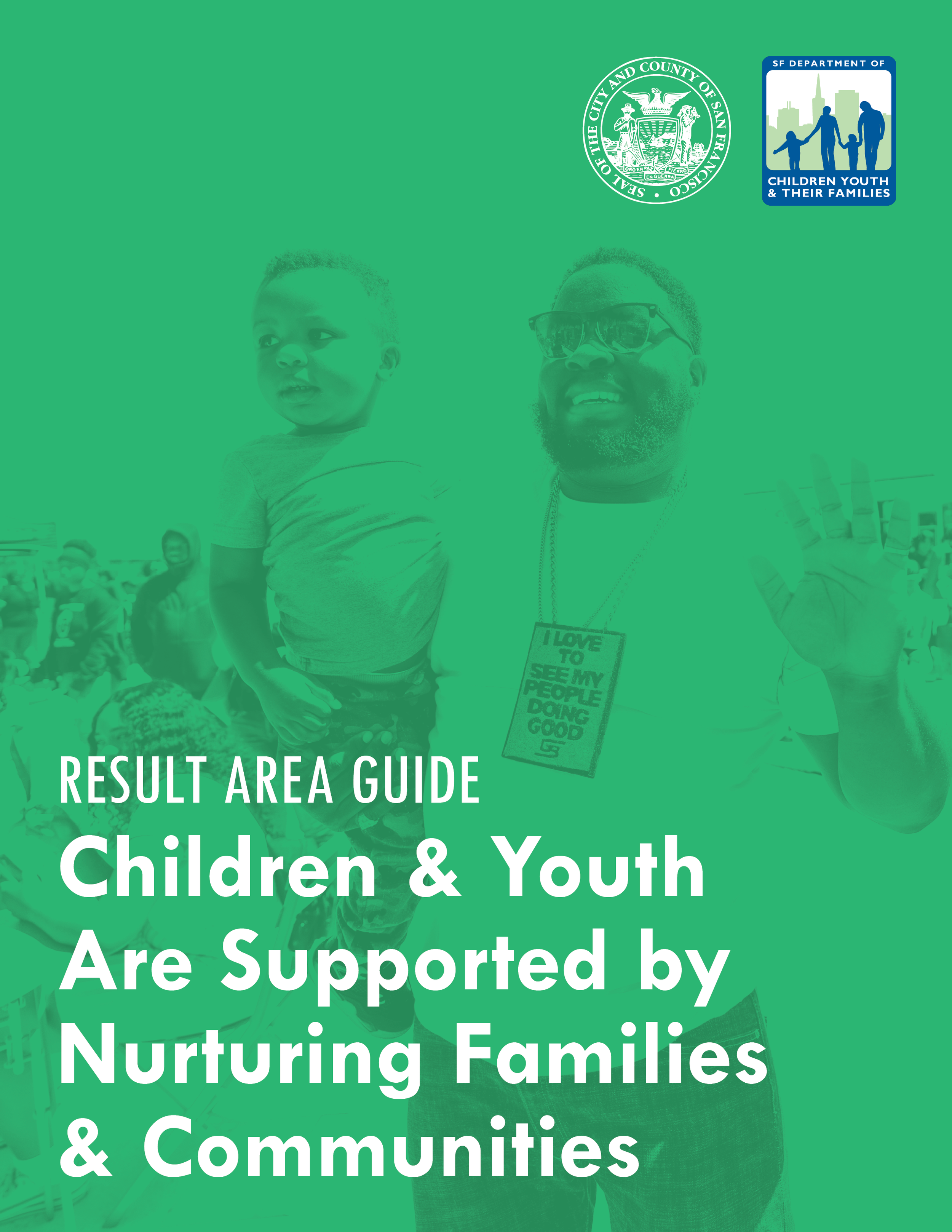 Children and Youth Are Supported by Nurturing Families and Communities
