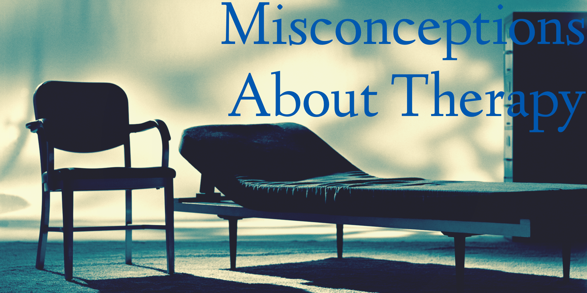Misconceptions About Therapy