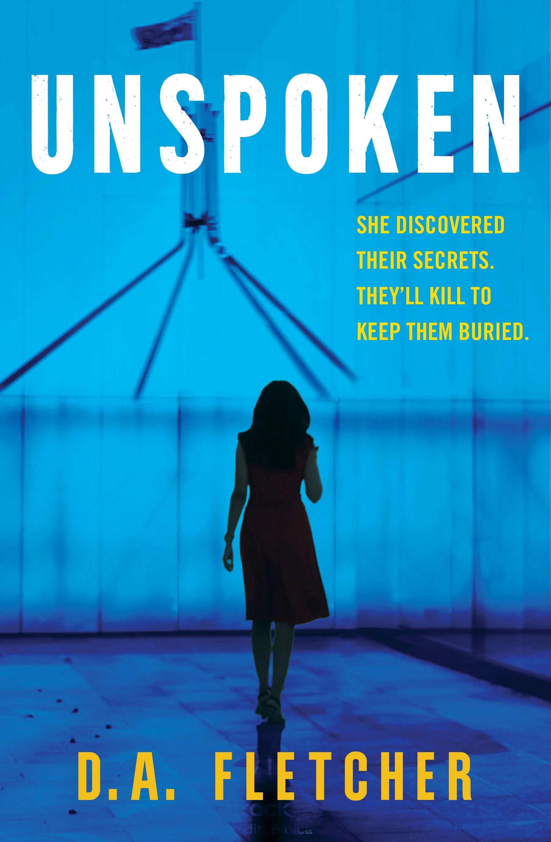 Unspoken by D A Fletcher