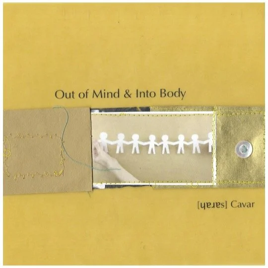 Cavar_OutofMind&IntoBody for site.jpg