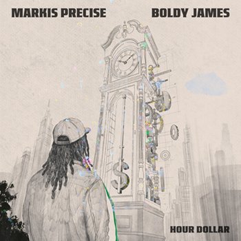 New Single - "Hour Dollar" with Boldy James