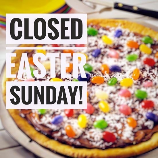 All locations will be CLOSED this Sunday for celebrate Easter.