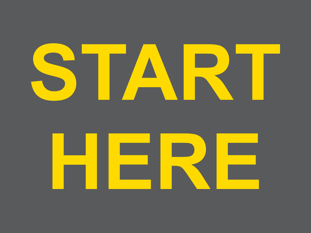 Start Here