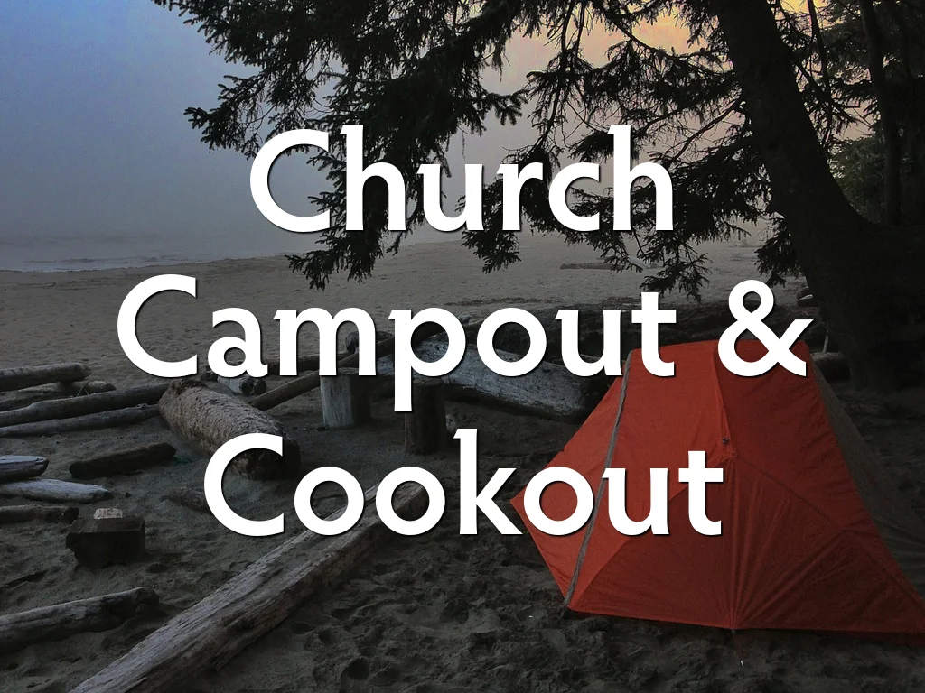 Church Campout & Cookout
