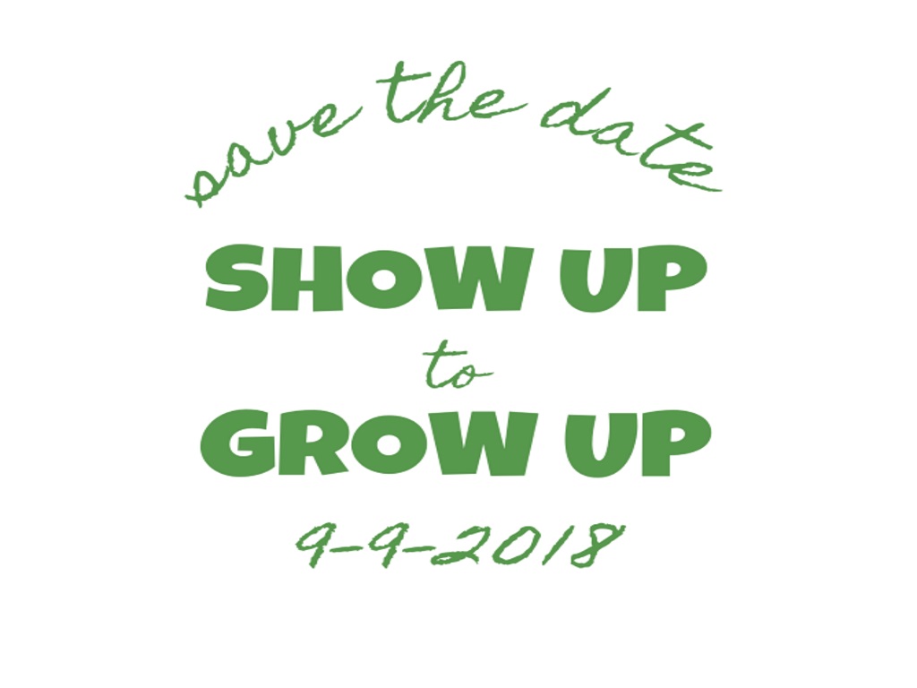 show-up-to-grow-up-save-the-date-8-15-18.jpg