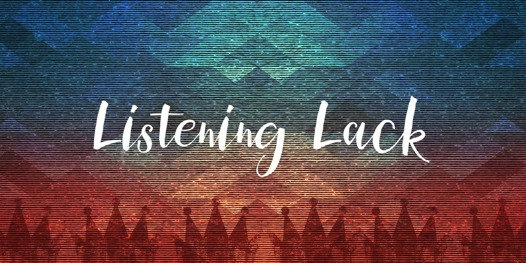 Listening Lack