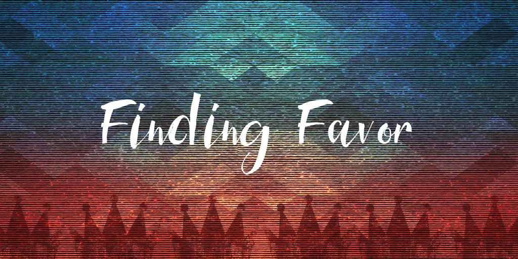 Finding Favor
