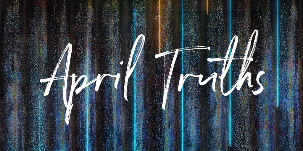 April Truths