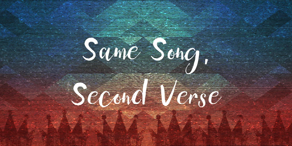 Same Song, Second Verse