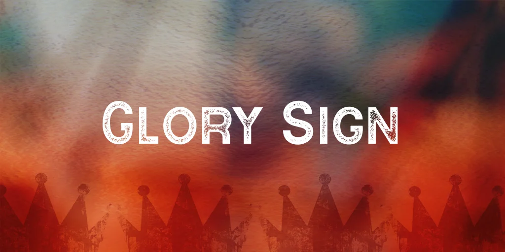 Glory Sign