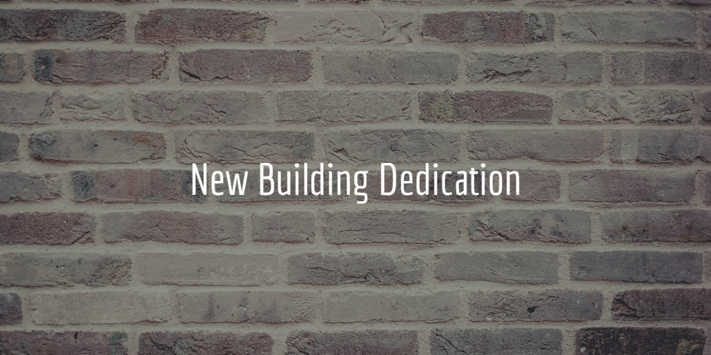 new building dedication.png