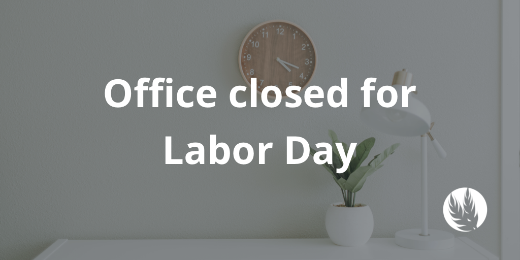 Office Closed for Labor Day
