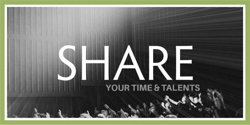 Share your time &amp; talents