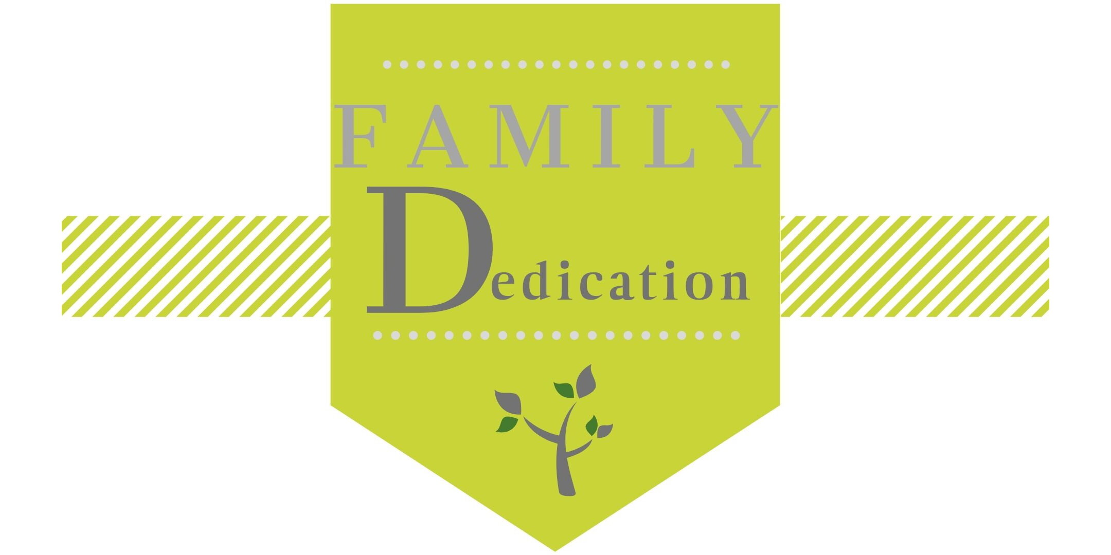 Family Dedication Orientation