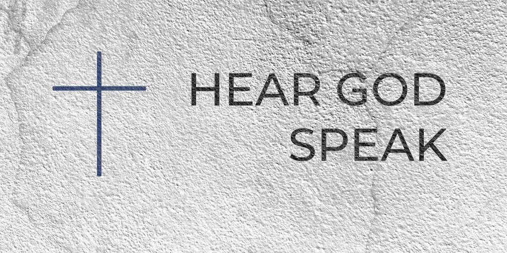 Hear God Speak