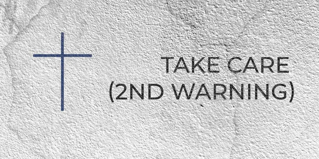 Take Care (2nd Warning)