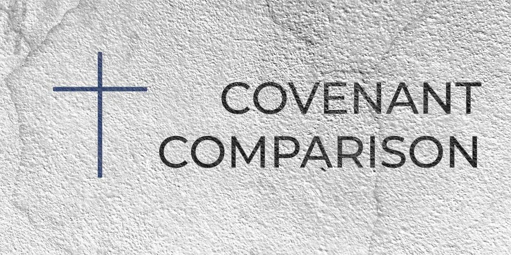 Covenant Comparison
