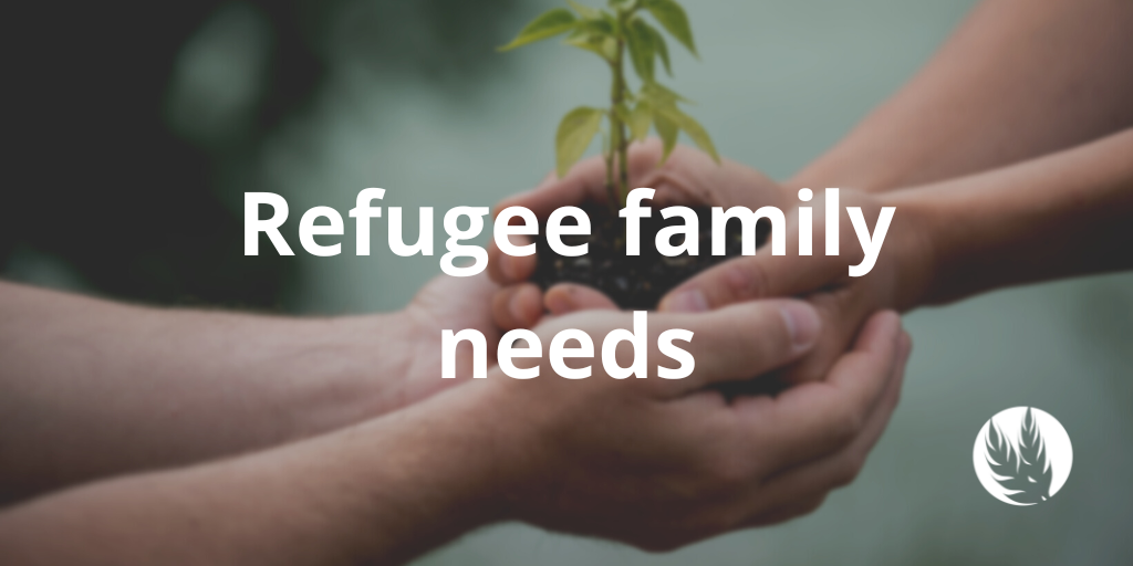 Refugee family needs