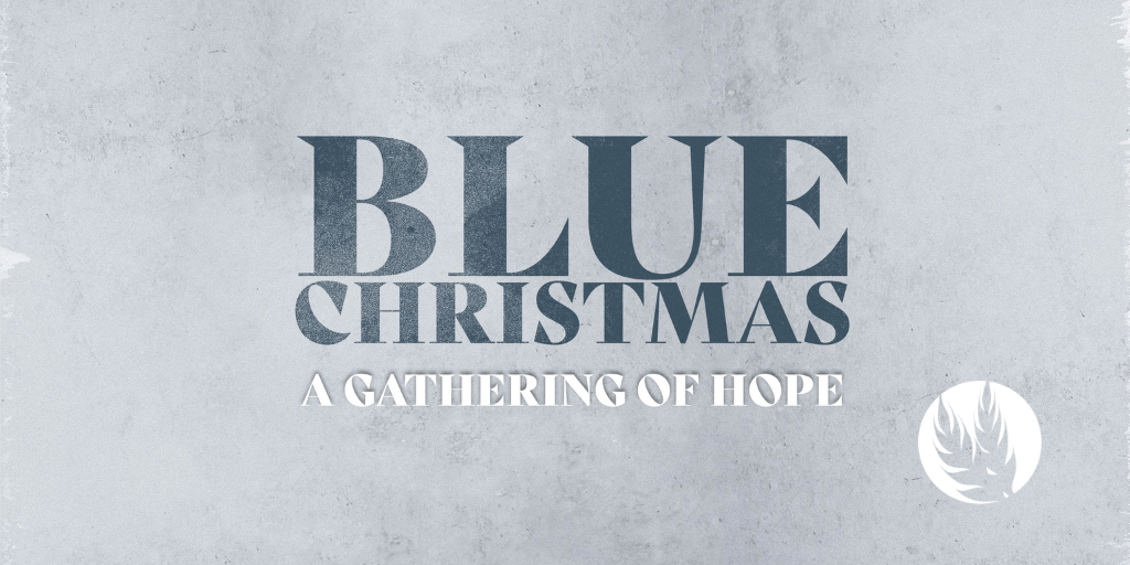 Blue Christmas - A Night of Hope