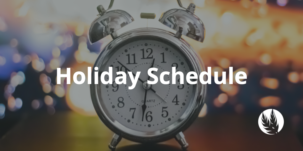 Holiday schedule