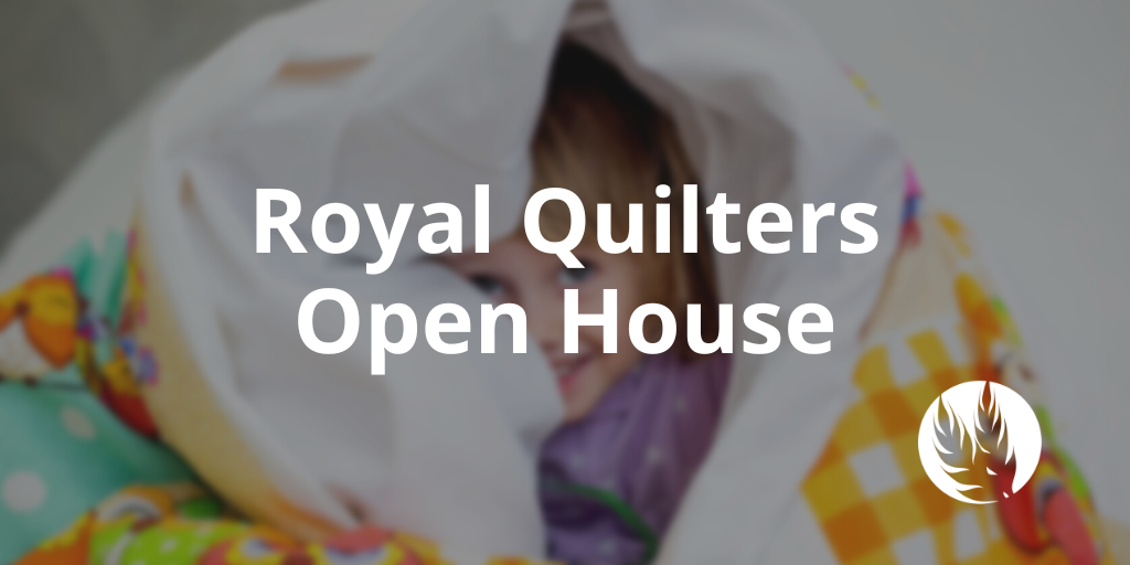 Royal Quilters Open House