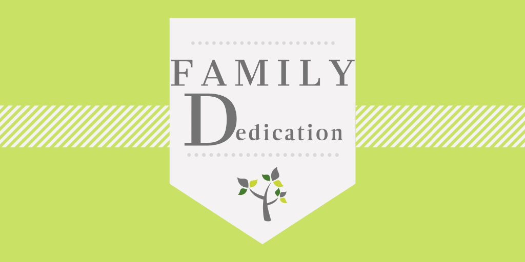 Family Dedication 