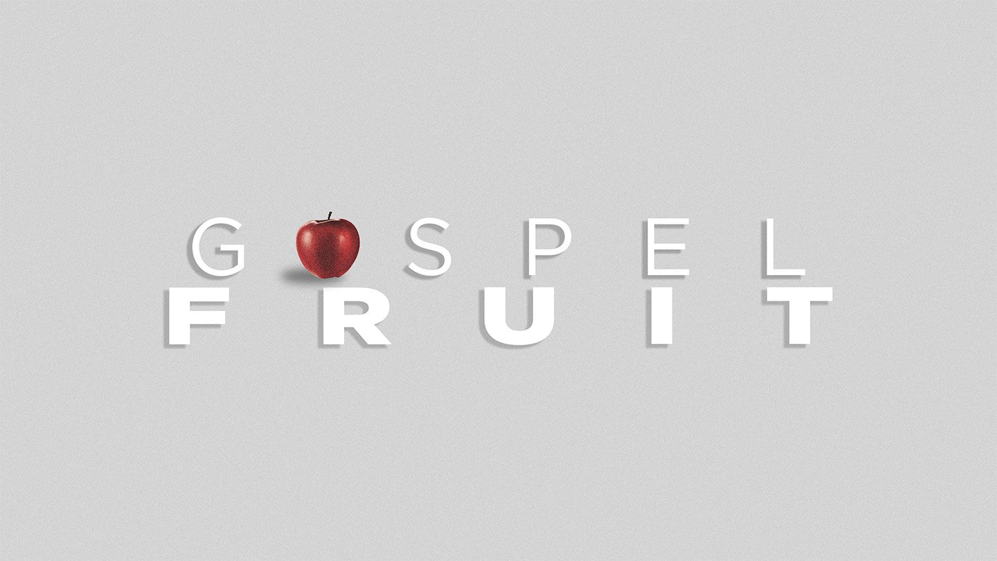 Gospel Fruit