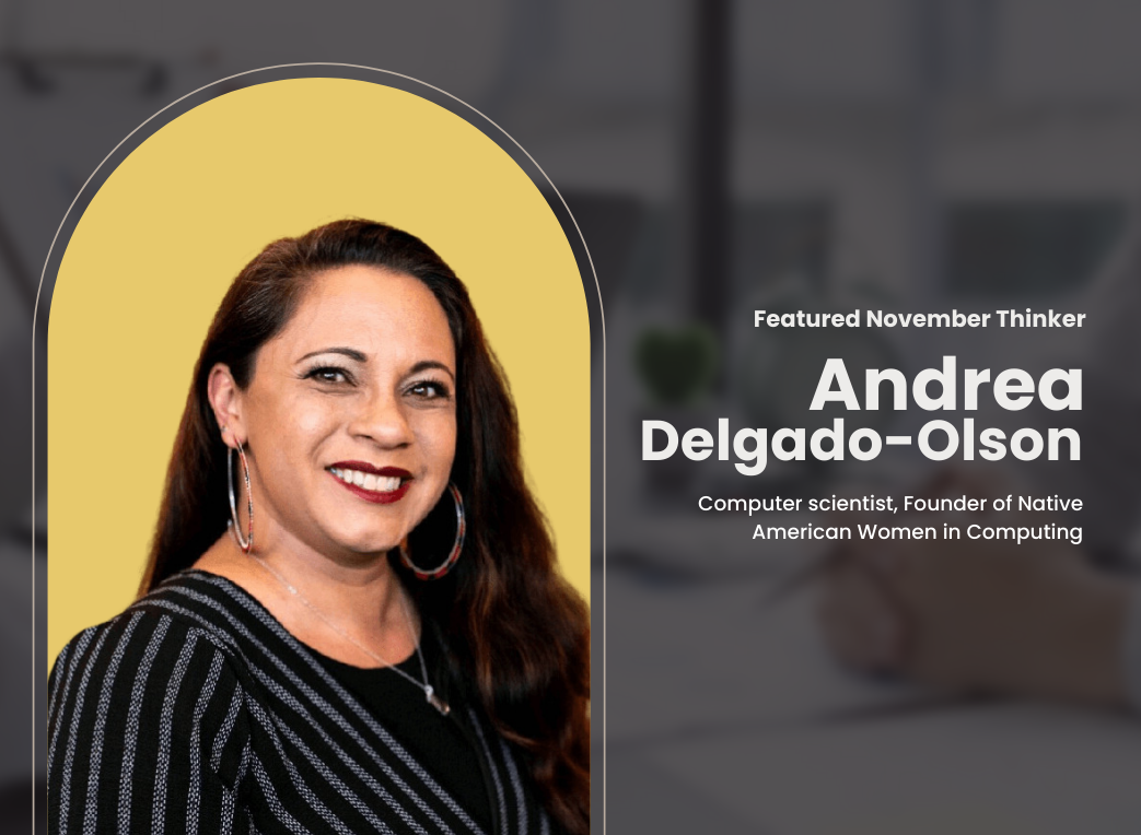November Thinker: Andrea Delgado-Olson