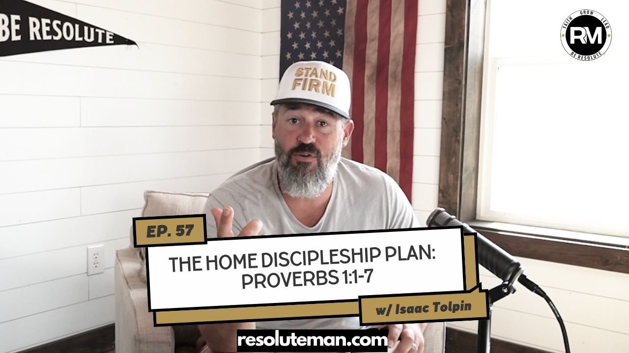 &nbsp;The Home Discipleship Plan: Proverbs 1:1-7