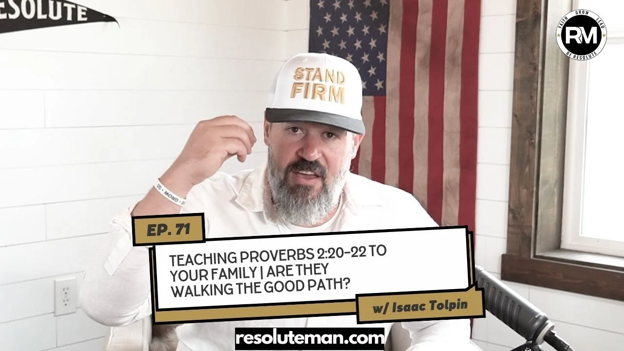 Teaching Proverbs 2:20–22 to Your Family | Are They Walking the Good Path?