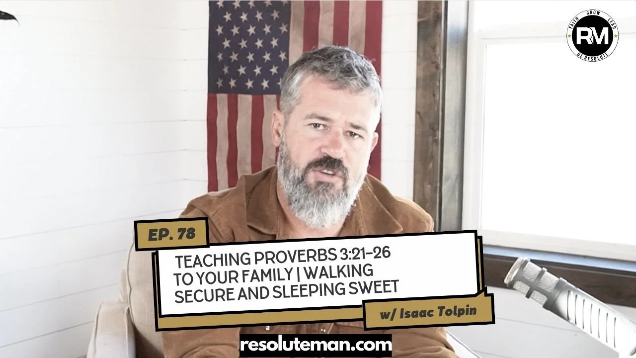 Teaching Proverbs 3:21–26 to Your Family | Walking Secure and Sleeping Sweet