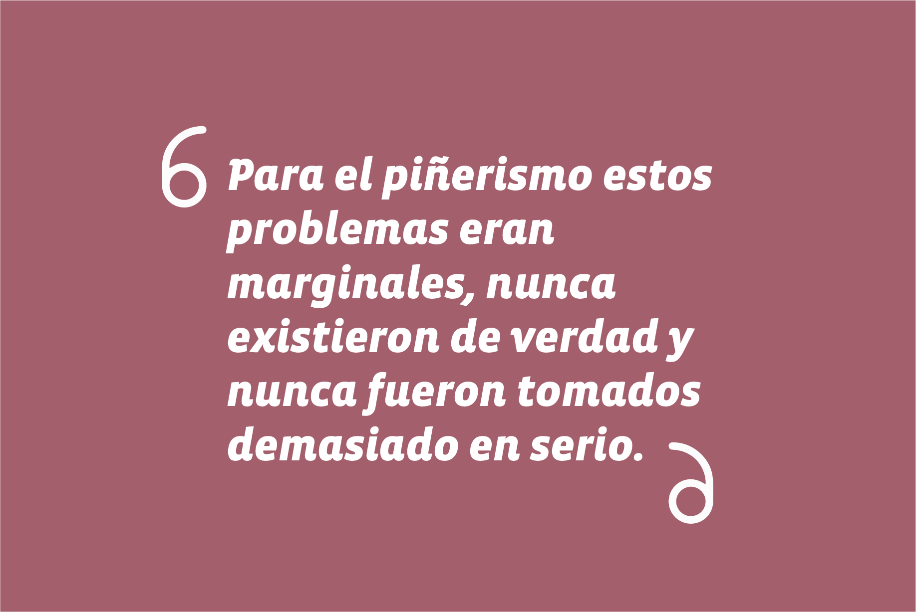 En entrevista en La Tercera