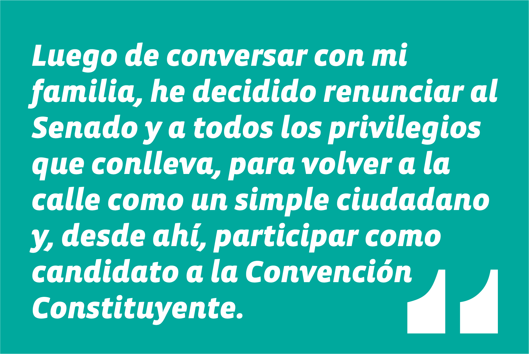 Oficializando su candidatura a constituyente, mediante una carta