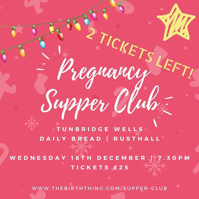 🌟2 TICKETS REMAINING!🌟
.
Our December Pregnancy Supper Club is less than 2 weeks away and there's only a couple of tickets left!
.
When: Wednesday 18th December | 7.30pm
.
Where: @dailybreadrusthall | 27-29 High St, Rusthall, Tunbridge Wells, TN4 8