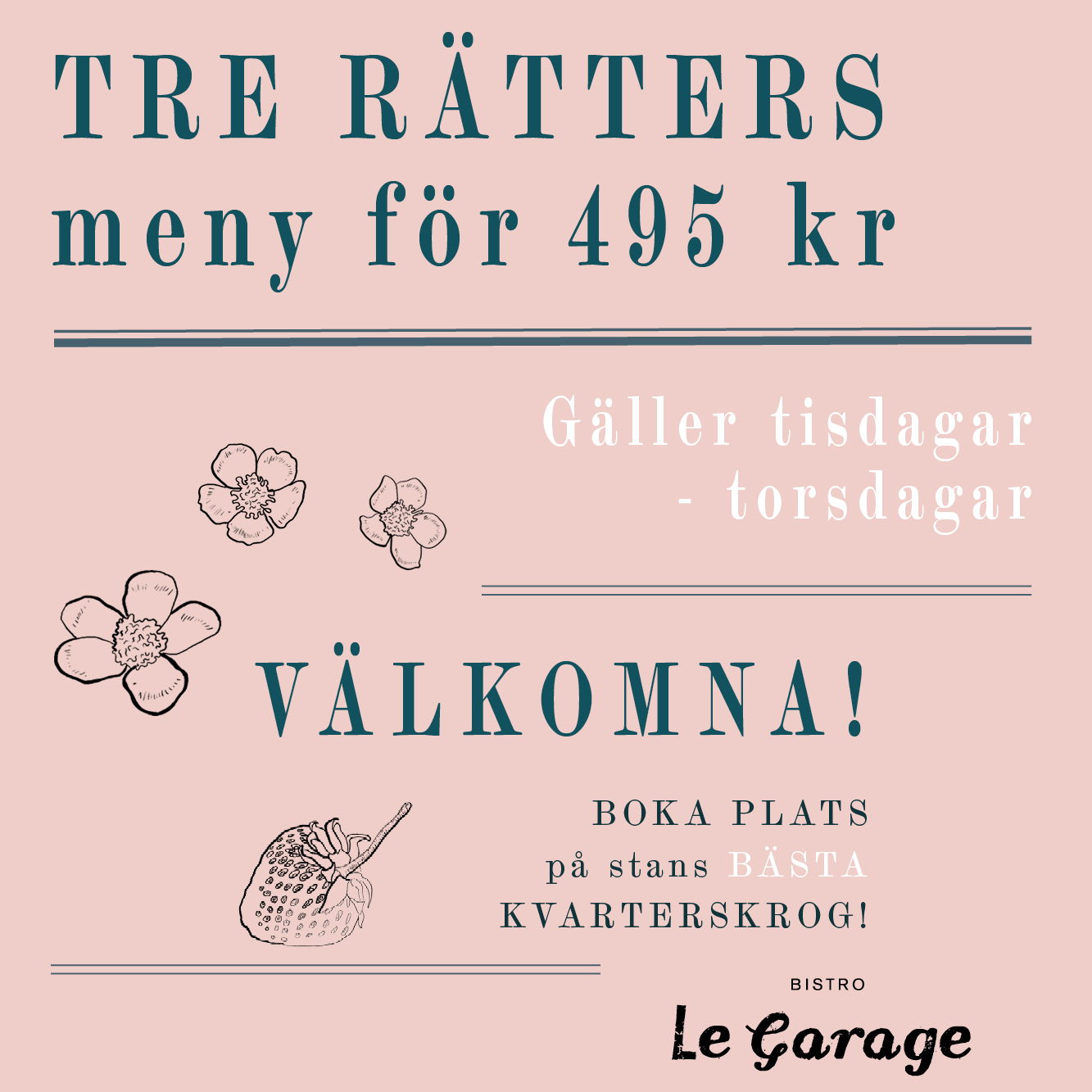 3-rätters sommarerbjudande 495 kr. 