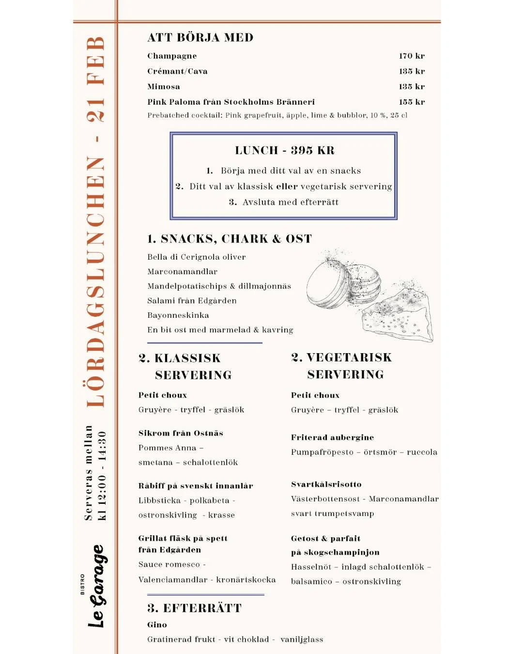 En l&ouml;rdag i m&aring;naden serverars en uppskattad l&ouml;rdagslunch &ndash; lagad fr&aring;n grunden med noggrant utvalda r&aring;varor.

Ta med v&auml;nnerna, familjen eller kom sj&auml;lv. 
B&ouml;rja med en f&ouml;rdrink till snacksen, forts&