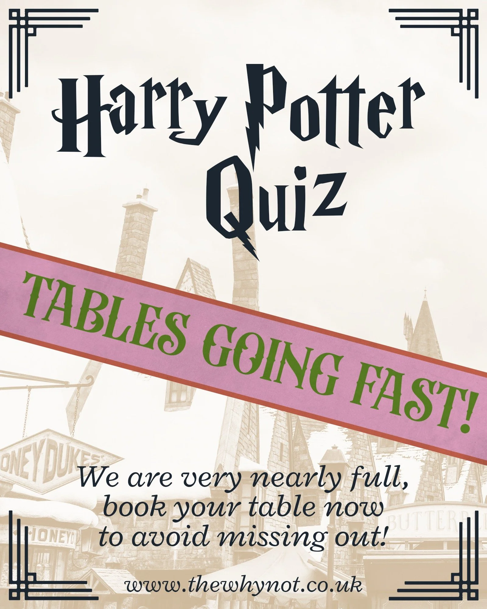 🪄 UPDATE FROM THE MINISTRY OF MAGIC 🪄

Tables for our Harry Potter Quiz are flying out faster than a Golden Snitch and we&rsquo;re getting very close to full!

If you and your fellow witches, wizards, or loyal muggles were thinking of joining us, n