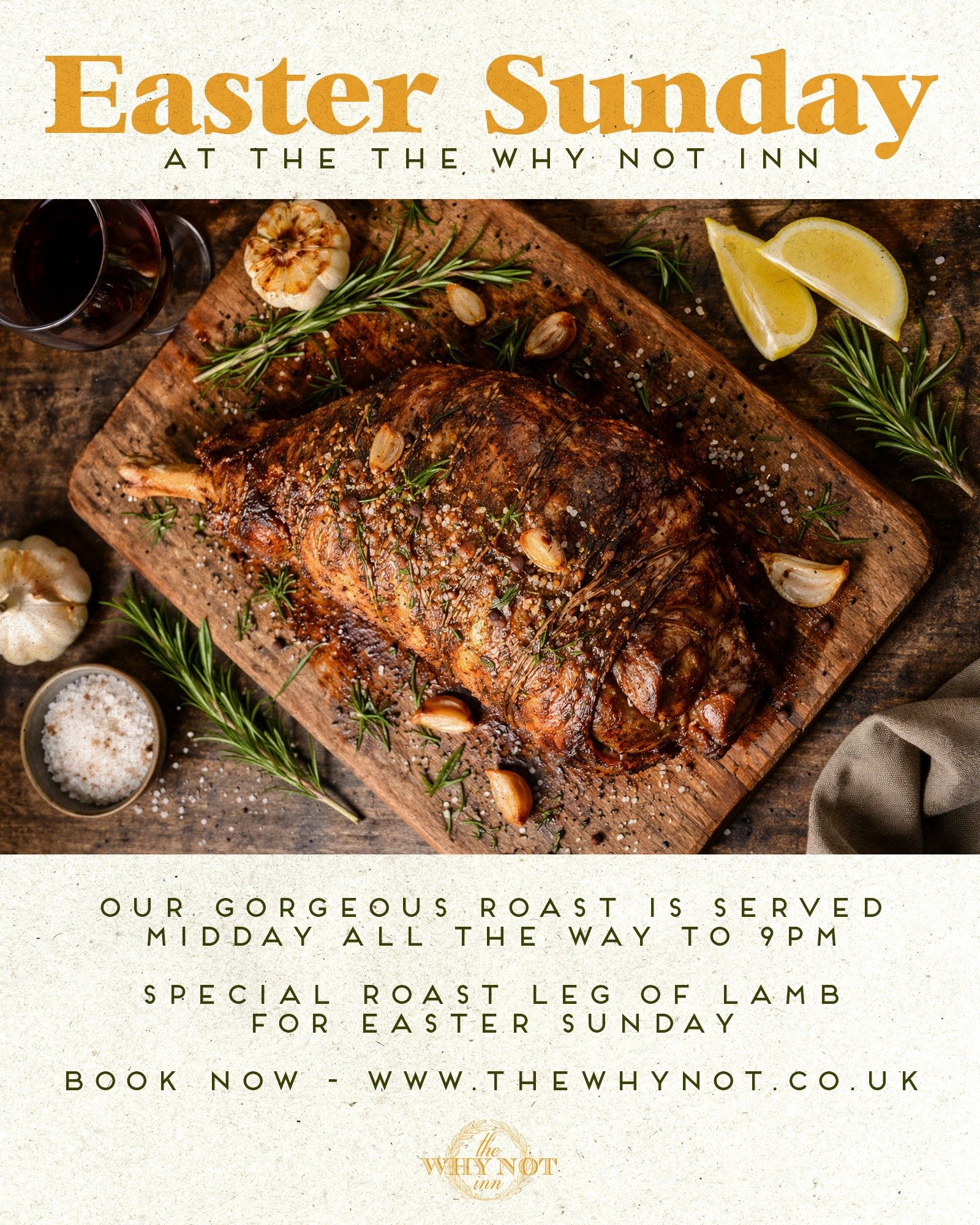 Easter Sunday at The Why Not Inn

Join us on Sunday 5th April for a proper Sunday Roast, served from midday all the way through to 9pm. Perfect for a relaxed Easter gathering with family and friends.

This week&rsquo;s special is Roast Leg of Lamb, c