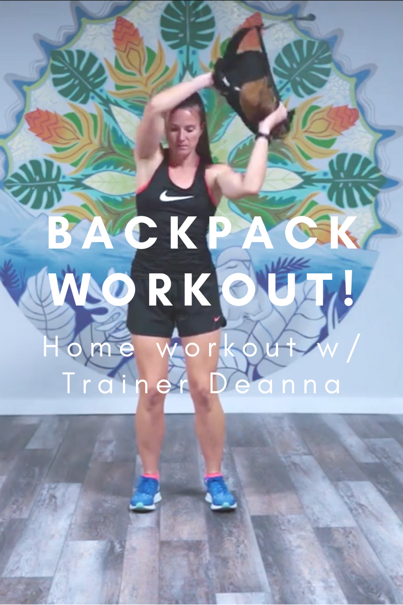 Backpack Workout W/ Deanna